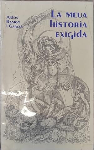 Bild des Verkufers fr LA MEUA HISTORIA EXIGIDA zum Verkauf von AL TOSSAL