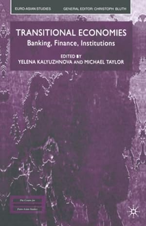 Seller image for Transitional Economies: Banking, Finance, Institutions (Euro-Asian Studies) [Paperback ] for sale by booksXpress