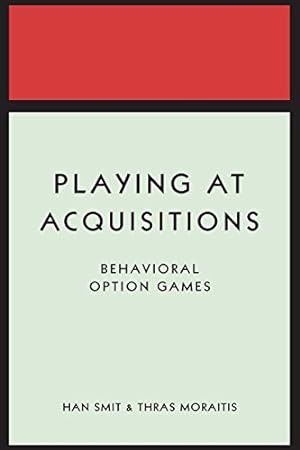 Seller image for Playing at Acquisitions: Behavioral Option Games by Smit, Han, Moraitis, Thras [Paperback ] for sale by booksXpress
