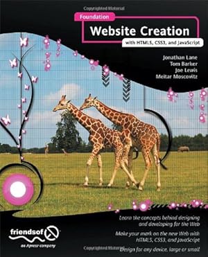 Image du vendeur pour Foundation Website Creation with HTML5, CSS3, and JavaScript by Lewis, Joe, Lane, Jonathan, Moscovitz, Meitar, Barker, Tom [Paperback ] mis en vente par booksXpress