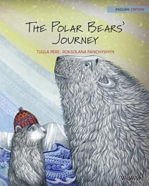 Seller image for The Polar Bears' Journey by Pere, Tuula [Paperback ] for sale by booksXpress