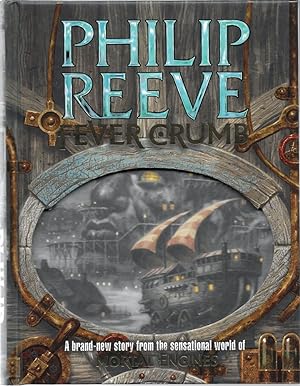 Seller image for Fever Crumb (Mortal Engines Quartet 5, Prequel) ***SIGNED*** for sale by Bishop's Curiosities