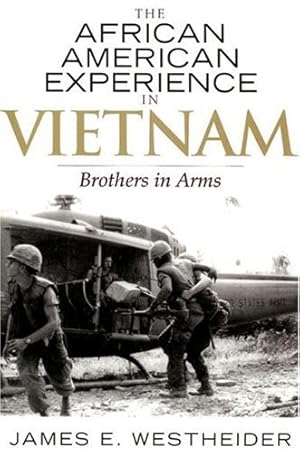 Immagine del venditore per The African American Experience in Vietnam: Brothers in Arms (The African American History Series) by Westheider, James E. [Paperback ] venduto da booksXpress