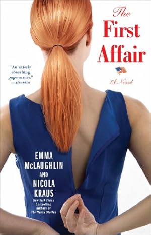 Image du vendeur pour The First Affair: A Novel by McLaughlin, Emma, Kraus, Nicola [Paperback ] mis en vente par booksXpress