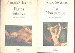 Imagen del vendedor de Potique de la femme / la non pareille + fastes intimes / 2 tomes a la venta por librairie philippe arnaiz