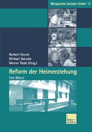 Image du vendeur pour Reform der Heimerziehung: Eine Bilanz (Blickpunkte Sozialer Arbeit) (German Edition) [Paperback ] mis en vente par booksXpress