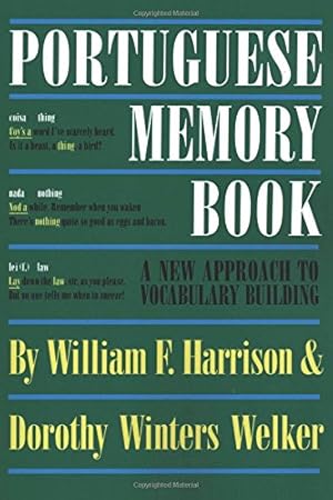 Immagine del venditore per Portuguese Memory Book: A New Approach to Vocabulary Building by Harrison, William F., Welker, Dorothy Winters [Paperback ] venduto da booksXpress