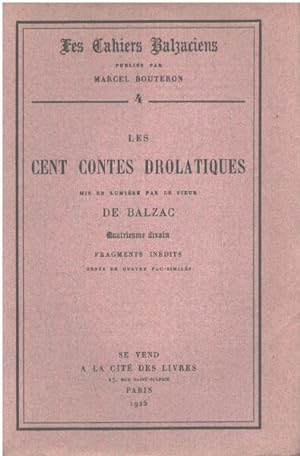 Les cent contes drolatiques mis en lumière par le sieur de Balzac/ fragments inédits orns de quat...