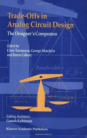 Bild des Verkufers fr Trade-Offs in Analog Circuit Design: The Designer's Companion [Paperback ] zum Verkauf von booksXpress