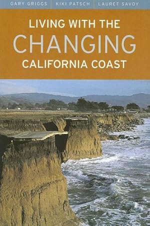 Imagen del vendedor de Living with the Changing California Coast [Paperback ] a la venta por booksXpress