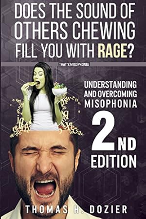 Imagen del vendedor de Understanding and Overcoming Misophonia, 2nd Edition: A Conditioned Aversive Reflex Disorder by Dozier, Thomas H [Paperback ] a la venta por booksXpress