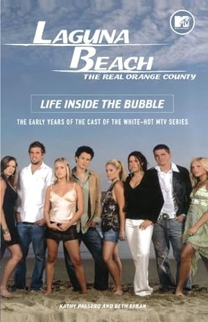 Seller image for Laguna Beach: Life Inside the Bubble by Passero, Kathy, Efran, Beth [Paperback ] for sale by booksXpress