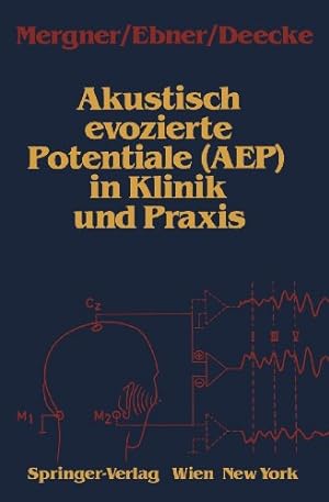 Seller image for Akustisch evozierte Potentiale (AEP) in Klinik und Praxis (German Edition) by Mergner, Thomas, Ebner, Alois, Deecke, Lüder [Paperback ] for sale by booksXpress