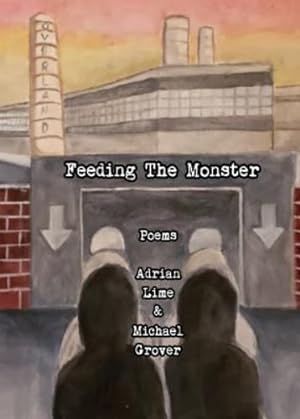 Seller image for Feeding the Monster by Lime, Adrian, Grover, Michael [Paperback ] for sale by booksXpress