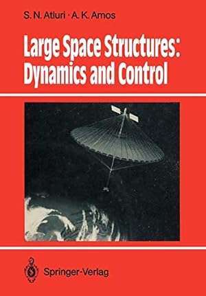 Seller image for Large Space Structures: Dynamics and Control (Springer Series in Computational Mechanics) Paperback for sale by booksXpress