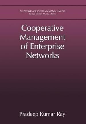 Image du vendeur pour Cooperative Management of Enterprise Networks (Network and Systems Management) by Ray, Pradeep Kumar [Paperback ] mis en vente par booksXpress