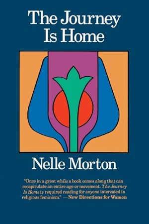 Bild des Verkufers fr The Journey is Home by Nelle Morton [Paperback ] zum Verkauf von booksXpress
