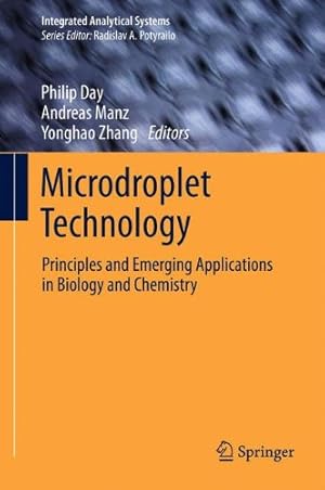 Seller image for Microdroplet Technology: Principles and Emerging Applications in Biology and Chemistry (Integrated Analytical Systems) [Hardcover ] for sale by booksXpress