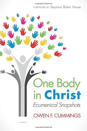 Seller image for One Body in Christ: Ecumenical Snapshots by Cummings, Owen F. [Paperback ] for sale by booksXpress