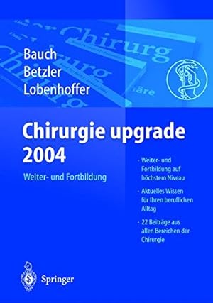 Image du vendeur pour Chirurgie upgrade 2004: Weiter- und Fortbildung (German Edition) [Paperback ] mis en vente par booksXpress