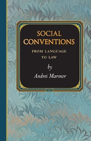 Imagen del vendedor de Social Conventions: From Language to Law (Princeton Monographs in Philosophy) by Marmor, Andrei [Paperback ] a la venta por booksXpress