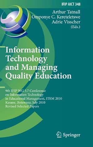 Bild des Verkufers fr Information Technology and Managing Quality Education: 9th IFIP WG 3.7 Conference on Information Technology in Educational Management, ITEM 2010, . in Information and Communication Technology) [Hardcover ] zum Verkauf von booksXpress