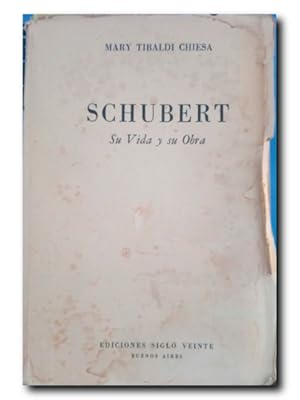 Immagine del venditore per SCHUBERT. SU VIDA Y SU OBRA venduto da LIBRERIA CLIO