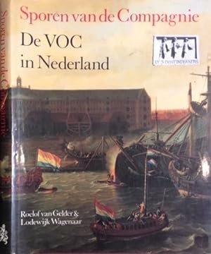 Seller image for Sporen van de Compagnie: De VOC in Nederland. for sale by Antiquariaat Fenix
