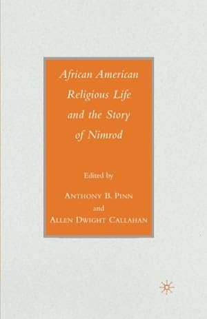 Seller image for African American Religious Life and the Story of Nimrod (Black Religion/Womanist Thought/Social Justice) [Paperback ] for sale by booksXpress