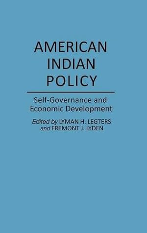 Seller image for American Indian Policy: Self-Governance and Economic Development (Bibliographies and Indexes in World Literature) [Hardcover ] for sale by booksXpress