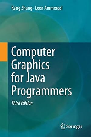 Image du vendeur pour Computer Graphics for Java Programmers by Ammeraal, Leen, Zhang, Kang [Hardcover ] mis en vente par booksXpress