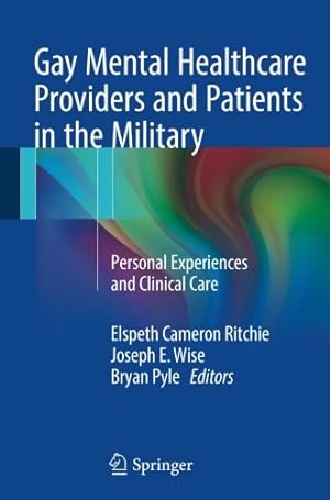 Seller image for Gay Mental Healthcare Providers and Patients in the Military: Personal Experiences and Clinical Care [Paperback ] for sale by booksXpress