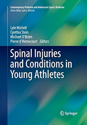 Seller image for Spinal Injuries and Conditions in Young Athletes (Contemporary Pediatric and Adolescent Sports Medicine) [Paperback ] for sale by booksXpress