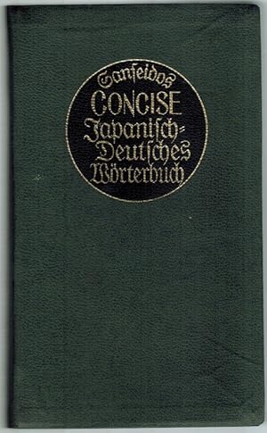 Sanseidos Concise Japanisch-Deutsches Wörterbuch. First published.