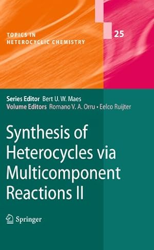 Seller image for Synthesis of Heterocycles via Multicomponent Reactions II (Topics in Heterocyclic Chemistry) [Soft Cover ] for sale by booksXpress