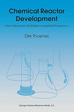 Seller image for Chemical Reactor Development: from Laboratory Synthesis to Industrial Production [Soft Cover ] for sale by booksXpress