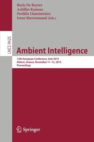 Imagen del vendedor de Ambient Intelligence: 12th European Conference, AmI 2015, Athens, Greece, November 11-13, 2015, Proceedings (Lecture Notes in Computer Science) [Paperback ] a la venta por booksXpress