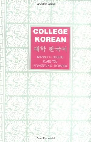 Seller image for College Korean by Rogers, Michael C., You, Clare, Richards, Kyungnyun K. [Paperback ] for sale by booksXpress