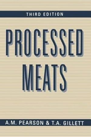 Imagen del vendedor de Processed Meats by Pearson, A.M., Gillett, T.A. [Paperback ] a la venta por booksXpress