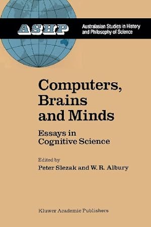 Seller image for Computers, Brains and Minds: Essays in Cognitive Science (Studies in History and Philosophy of Science) [Paperback ] for sale by booksXpress