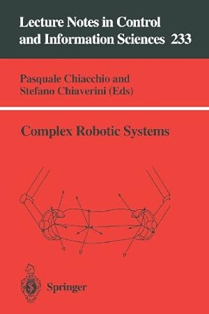 Imagen del vendedor de Complex Robotic Systems (Lecture Notes in Control and Information Sciences) [Paperback ] a la venta por booksXpress