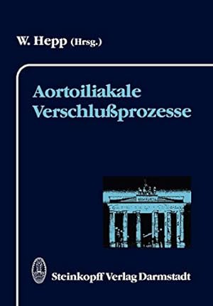 Immagine del venditore per Aortoiliakale Verschlu prozesse (Berliner Gefä chirurgische Reihe) (German Edition) [Soft Cover ] venduto da booksXpress