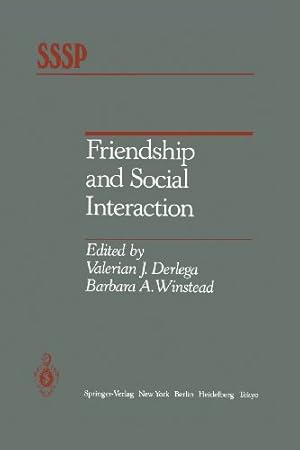 Seller image for Friendship and Social Interaction (Springer Series in Social Psychology) [Paperback ] for sale by booksXpress