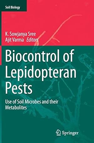 Image du vendeur pour Biocontrol of Lepidopteran Pests: Use of Soil Microbes and their Metabolites (Soil Biology) [Paperback ] mis en vente par booksXpress