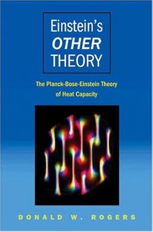 Seller image for Einstein's "Other" Theory: The Planck-Bose-Einstein Theory of Heat Capacity by Rogers, Donald W. [Hardcover ] for sale by booksXpress