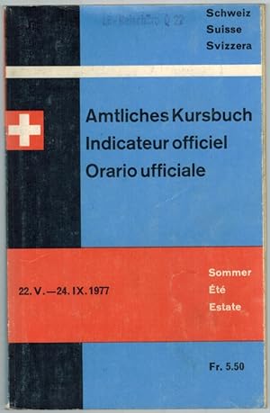 Amtliches Kursbuch der Schweiz // Indicateur officiel suisse // Orario ufficiale svizzero // Offi...