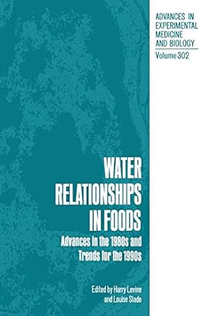 Seller image for Water Relationships in Foods: Advances in the 1980s and Trends for the 1990s (Advances in Experimental Medicine and Biology) [Paperback ] for sale by booksXpress