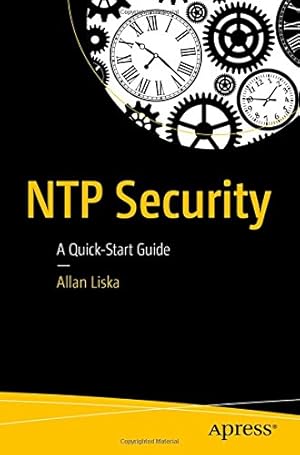 Imagen del vendedor de NTP Security: A Quick-Start Guide by Liska, Allan [Paperback ] a la venta por booksXpress