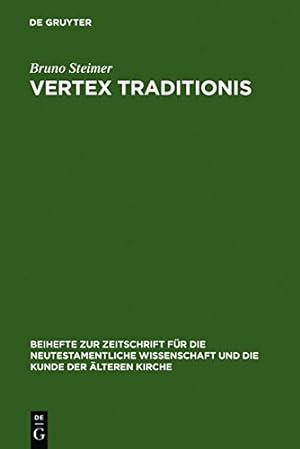 Immagine del venditore per Vertex Traditionis (Beihefte Zur Zeitschrift Fur Die Neutestamentliche Wissenschaft) (German Edition) by Steimer, Bruno [Hardcover ] venduto da booksXpress