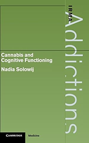 Immagine del venditore per Cannabis and Cognitive Functioning (International Research Monographs in the Addictions) by Solowij, Nadia [Hardcover ] venduto da booksXpress